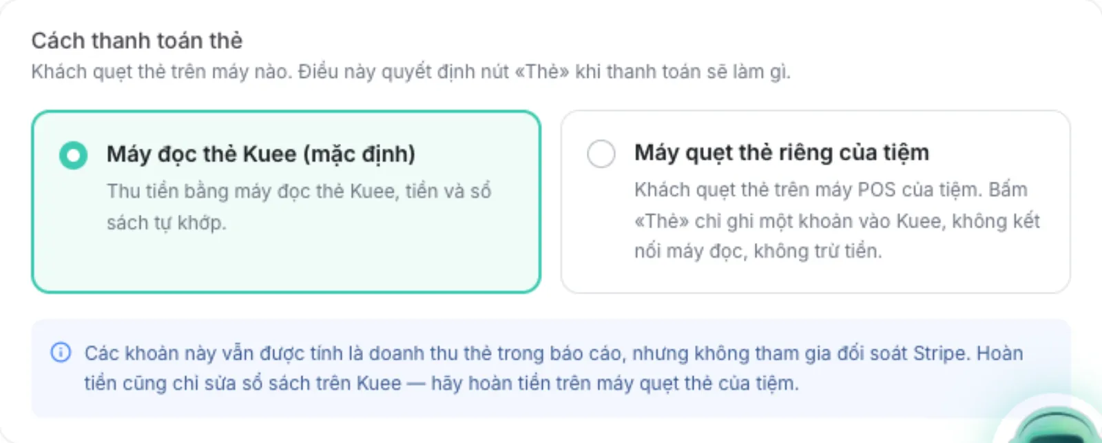 Cách thanh toán thẻ với Máy đọc thẻ Kuee đang chọn và Máy quẹt thẻ riêng của tiệm bên cạnh
